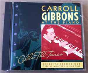 Carroll Gibbons - Calls The Tunes