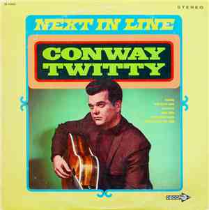 Conway Twitty - Next In Line