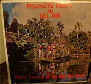 Eddie Lund - Eddie Lund Presents . . . Paumotu Party Au Bel Air / Marie Terangi Et Les Bel Air Boys