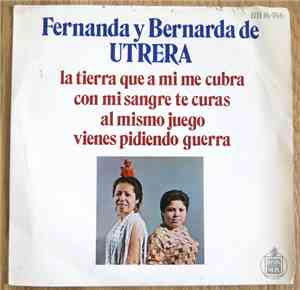 Fernanda Y Bernarda De Utrera - La Tierra Que A Mi Me Cubra