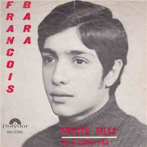 François Bara - Petite Fille