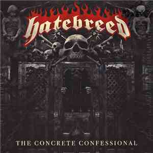 Hatebreed - The Concrete Confessional