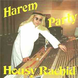 Housy Rachid - Harem Party