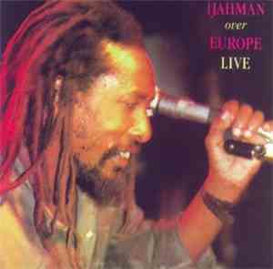 Ijahman Levi - Ijahman Over Europe Live