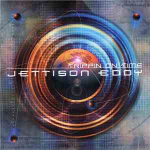 Jettison Eddy - Trippin On Time