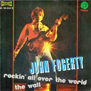John Fogerty - Rockin' All Over The World