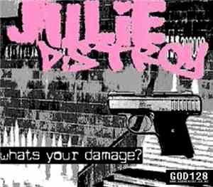 Julie D:stroy - Whats Your Damage?
