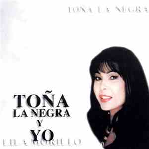 Lila Morillo - Toña La Negra Y Yo