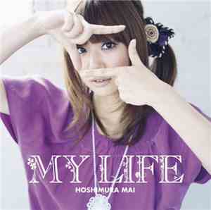 Mai Hoshimura - My Life