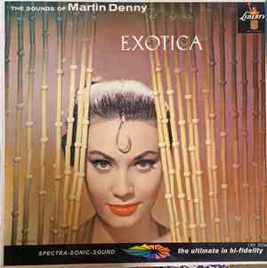Martin Denny - Exotica