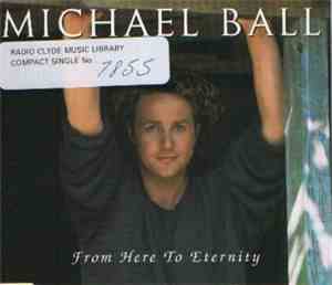 Michael Ball - From Here To Eternity