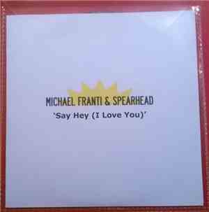 Michael Franti & Spearhead - Say Hey (I Love You)