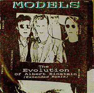 Models  - The Evolution Of Albert Einstein (Extended Remix)