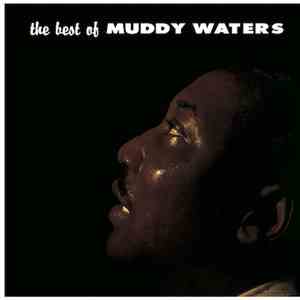 Muddy Waters - The Best Of Muddy Waters