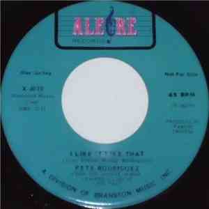 Pete Rodriguez  - I Like It Like That