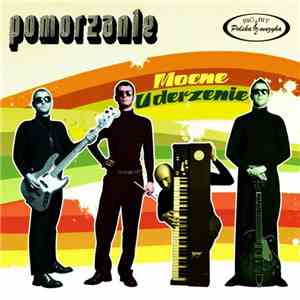 Pomorzanie - Mocne Uderzenie