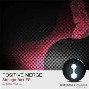 Positive Merge - Strange Box EP