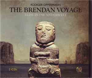 Rüdiger Oppermann - The Brendan Voyage (Reise In Die Anderwelt)