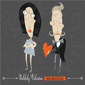 Ron Boustead - Unlikely Valentine