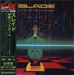 Slade - The Amazing Kamikaze Syndrome