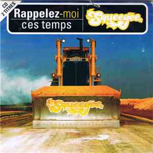 Squeegee - Rappelez-Moi Ces Temps