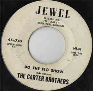 The Carter Brothers - Do The Flo Show