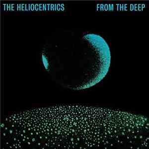 The Heliocentrics - From The Deep