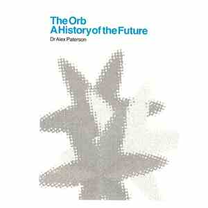 The Orb - A History Of The Future