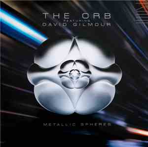 The Orb Featuring David Gilmour - Metallic Spheres