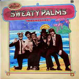 The Original Sweaty Palms Orchestra - The Original Sweaty Palms Orchestra
