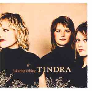 Tindra - Lukkeleg Vaking