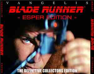 Vangelis - Blade Runner™ - Esper Edition - The Definitive Collectors Edition