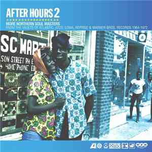 Various - After Hours 2 (More Northern Soul Masters From The Vaults Of Atlantic, Atco, Loma, Reprise & Warner Bros. Records 1964-1972)