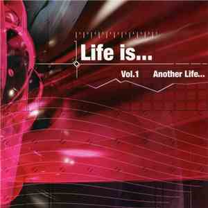 Various - Life Is...(Vol. 1 Another Life...)