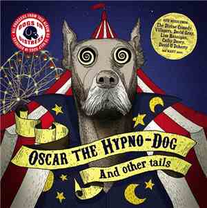 Various - Oscar The Hypno-Dog And Other Tails