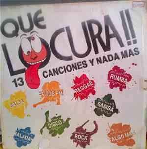 Various - Que Locura!! 13 Canciones Y Nada Mas
