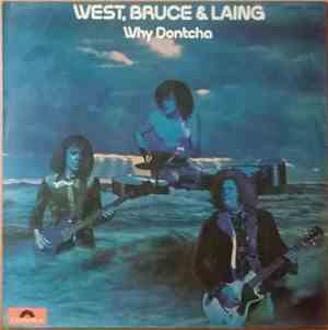 West, Bruce & Laing - Why Dontcha