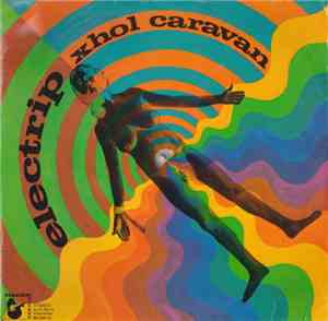 Xhol Caravan - Electrip
