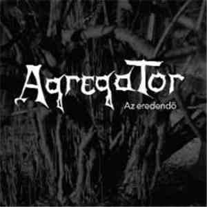 Agregator - Az Eredendő