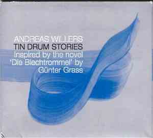 Andreas Willers - Tin Drum Stories