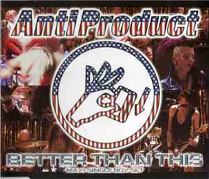 Antiproduct - Better Than This (Maxi-Single Box Set)