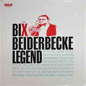 Bix Beiderbecke - The Bix Beiderbecke Legend