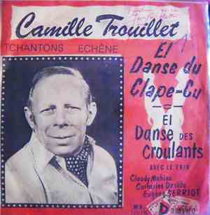 Camille Trouillet - El Danse Du Clape-Cul / El Danse Des Croulants