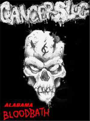 Cancerslug - Alabama Bloodbath