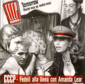 CCCP - Fedeli Alla Linea Con Amanda Lear - Tomorrow (Voulez-Vous Un Rendez-Vous)