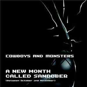 Cowboys And Monsters - A New Month Called Sandober