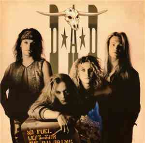 D.A.D. - No Fuel Left For The Pilgrims