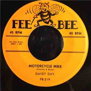 Davey Day - Motorcycle Mike /Tired Of Waiting