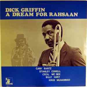 Dick Griffin - A Dream For Rahsaan
