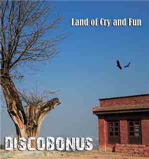 Discobonus - Land Of Cry And Fun